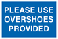MV10393: PLEASE USE OVERSHOES PROVIDED