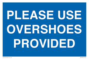 MV10393: PLEASE USE OVERSHOES PROVIDED