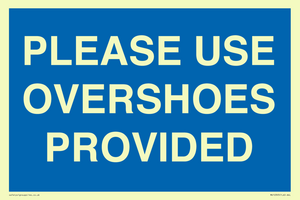 MV10393: PLEASE USE OVERSHOES PROVIDED