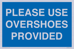 MV10393: PLEASE USE OVERSHOES PROVIDED