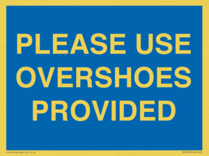MV10393: PLEASE USE OVERSHOES PROVIDED