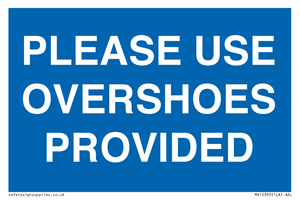 MV10393: PLEASE USE OVERSHOES PROVIDED