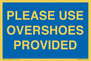 MV10393: PLEASE USE OVERSHOES PROVIDED