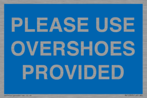 MV10393: PLEASE USE OVERSHOES PROVIDED