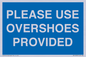 MV10393: PLEASE USE OVERSHOES PROVIDED