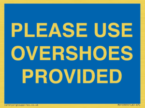 MV10393: PLEASE USE OVERSHOES PROVIDED