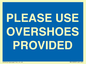 MV10393: PLEASE USE OVERSHOES PROVIDED