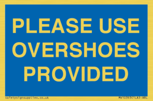 MV10393: PLEASE USE OVERSHOES PROVIDED