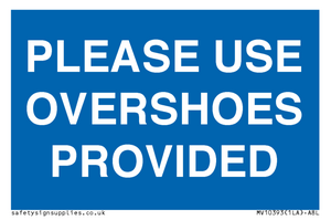 MV10393: PLEASE USE OVERSHOES PROVIDED