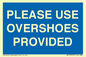 MV10393: PLEASE USE OVERSHOES PROVIDED