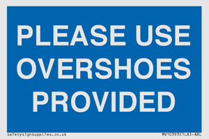 MV10393: PLEASE USE OVERSHOES PROVIDED