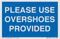 MV10393: PLEASE USE OVERSHOES PROVIDED
