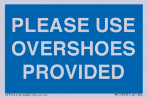 MV10393: PLEASE USE OVERSHOES PROVIDED