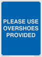 MV10393: PLEASE USE OVERSHOES PROVIDED