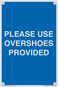 MV10393: PLEASE USE OVERSHOES PROVIDED