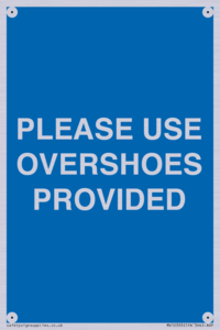 MV10393: PLEASE USE OVERSHOES PROVIDED
