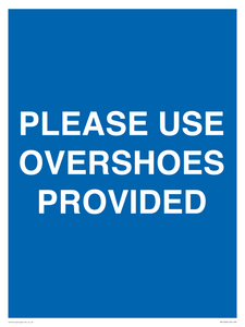 MV10393: PLEASE USE OVERSHOES PROVIDED