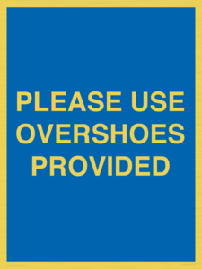 MV10393: PLEASE USE OVERSHOES PROVIDED