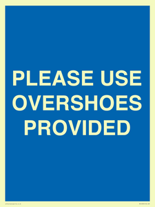 MV10393: PLEASE USE OVERSHOES PROVIDED