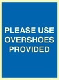 MV10393: PLEASE USE OVERSHOES PROVIDED