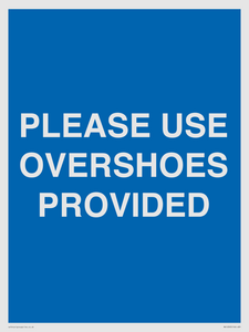 MV10393: PLEASE USE OVERSHOES PROVIDED