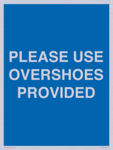 MV10393: PLEASE USE OVERSHOES PROVIDED