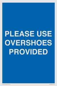 MV10393: PLEASE USE OVERSHOES PROVIDED