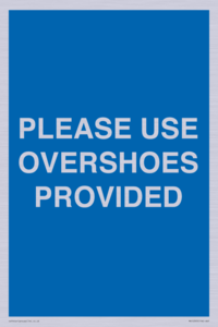 MV10393: PLEASE USE OVERSHOES PROVIDED