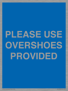 MV10393: PLEASE USE OVERSHOES PROVIDED