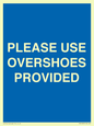 MV10393: PLEASE USE OVERSHOES PROVIDED