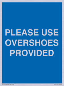 MV10393: PLEASE USE OVERSHOES PROVIDED