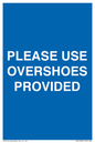 MV10393: PLEASE USE OVERSHOES PROVIDED