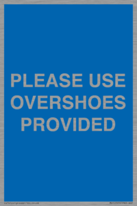MV10393: PLEASE USE OVERSHOES PROVIDED