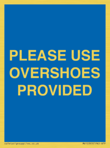 MV10393: PLEASE USE OVERSHOES PROVIDED