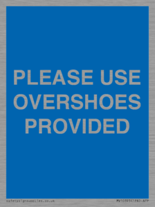 MV10393: PLEASE USE OVERSHOES PROVIDED