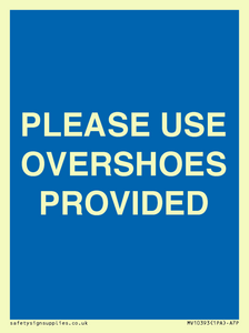MV10393: PLEASE USE OVERSHOES PROVIDED