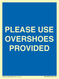 MV10393: PLEASE USE OVERSHOES PROVIDED