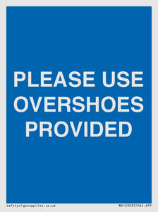 MV10393: PLEASE USE OVERSHOES PROVIDED