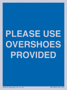 MV10393: PLEASE USE OVERSHOES PROVIDED