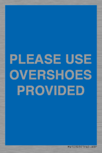 MV10393: PLEASE USE OVERSHOES PROVIDED