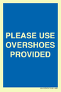 MV10393: PLEASE USE OVERSHOES PROVIDED