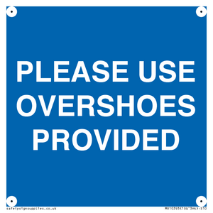 MV10393: PLEASE USE OVERSHOES PROVIDED
