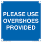 MV10393: PLEASE USE OVERSHOES PROVIDED