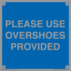 MV10393: PLEASE USE OVERSHOES PROVIDED