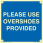 MV10393: PLEASE USE OVERSHOES PROVIDED