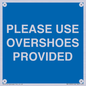 MV10393: PLEASE USE OVERSHOES PROVIDED