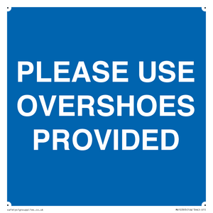 MV10393: PLEASE USE OVERSHOES PROVIDED
