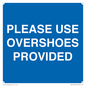 MV10393: PLEASE USE OVERSHOES PROVIDED