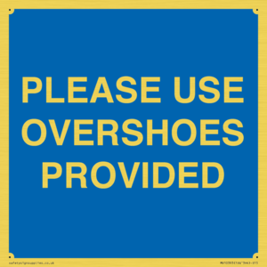 MV10393: PLEASE USE OVERSHOES PROVIDED