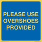 MV10393: PLEASE USE OVERSHOES PROVIDED